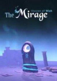 Обложка игры The Mirage : Illusion of wish
