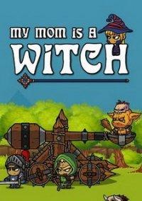 Обложка игры My Mom is a Witch