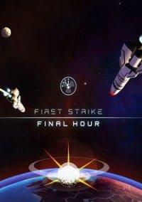 Обложка игры First Strike: Final Hour