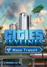 Обложка игры Cities: Skylines - Mass Transit