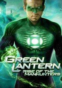 Обложка игры Green Lantern: Rise of the Manhunters