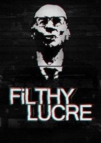 Обложка игры Filthy Lucre