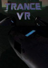 Обложка игры TRANCE VR