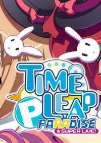 Обложка игры Time Leap Paradise SUPER LIVE!