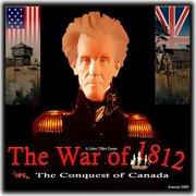 Обложка игры The War of 1812: The Conquest of Canada