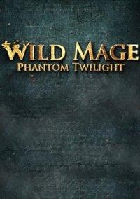 Обложка игры Wild Mage - Phantom Twilight
