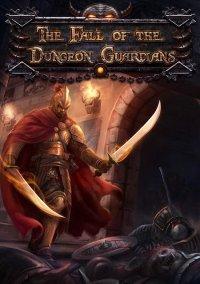Обложка игры The Fall of the Dungeon Guardians