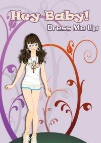 Обложка игры Hey Baby! Dress Me Up