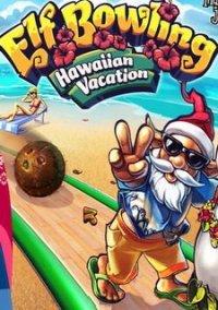 Обложка игры Elf Bowling: Hawaiian Vacation