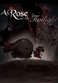 Обложка игры A Rose in the Twilight