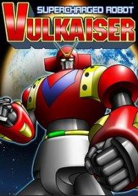 Обложка игры Supercharged Robot VULKAISER