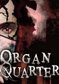 Обложка игры Organ Quarter