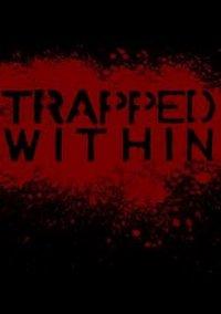 Обложка игры Trapped Within
