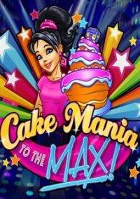 Обложка игры Cake Mania: To the Max