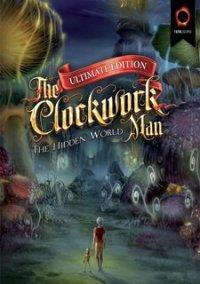 Обложка игры The Clockwork Man: The Hidden World