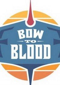 Обложка игры Bow to Blood