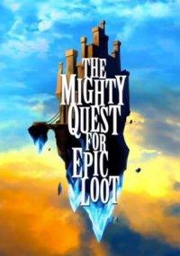 Обложка игры The Mighty Quest for Epic Loot