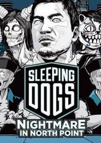 Обложка игры Sleeping Dogs: Nightmare in North Point