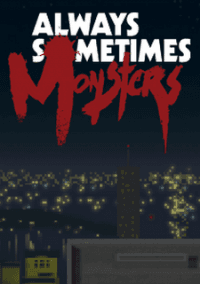 Обложка игры Always Sometimes Monsters