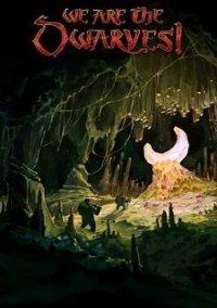 Обложка игры We Are the Dwarves!