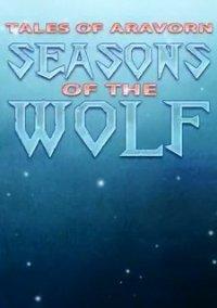 Обложка игры Tales of Aravorn: Seasons Of The Wolf