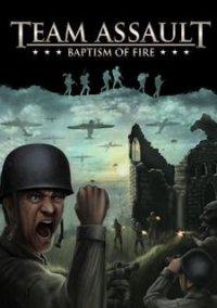 Обложка игры Team Assault: Baptism of Fire