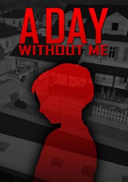 Обложка игры A Day Without Me