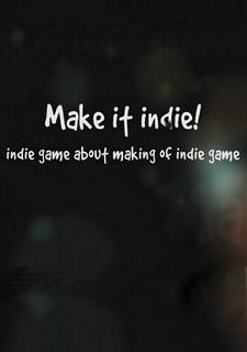 Обложка игры Make it indie!