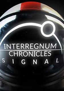 Обложка игры Interregnum Chronicles: Signal