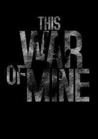 Обложка игры This War of Mine