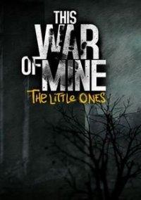 Обложка игры This War of Mine: The Little Ones