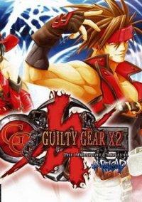 Обложка игры Guilty Gear X2 #Reload
