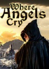 Обложка игры Where Angels Cry
