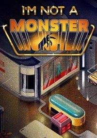 Обложка игры I’m not a Monster