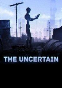 Обложка игры The Uncertain