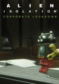 Обложка игры Alien: Isolation - Corporate Lockdown