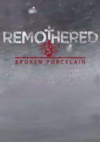 Обложка игры Remothered: Broken Porcelain