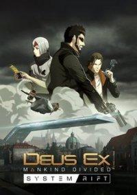 Обложка игры Deus Ex: Mankind Divided - System Rift