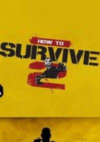 Обложка игры How to Survive 2