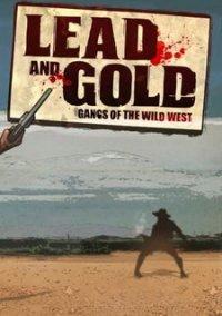 Обложка игры Lead and Gold: Gangs of the Wild West