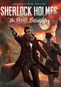 Обложка игры Sherlock Holmes: The Devil’s Daughter