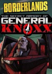 Обложка игры Borderlands: The Secret Armory of General Knoxx