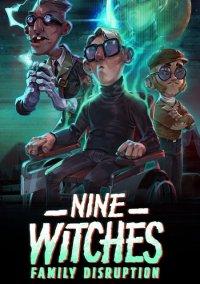 Обложка игры Nine Witches: Family Disruption