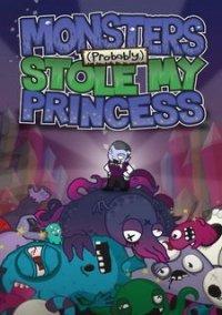 Обложка игры Monsters (Probably) Stole My Princess!