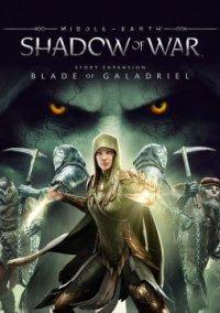 Обложка игры Middle Earth: Shadow of War - Blade of Galadriel
