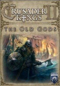 Обложка игры Crusader Kings II: The Old Gods