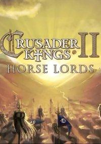 Обложка игры Crusader Kings II: Horse Lords 
