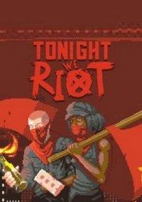 Обложка игры Tonight We Riot