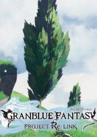 Обложка игры Granblue Fantasy Project Re: Link