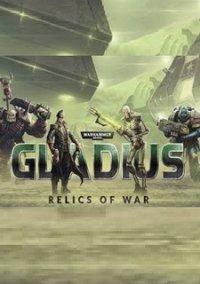 Обложка игры Warhammer 40000: Gladius - Relics of War